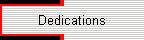 Dedications